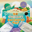 Book Cover for Do Dinosaurs Eat Bun Bo Too?