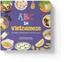 Image for ABC in Vietnamese: A Bilingual Guide to Vietnamese Cuisine