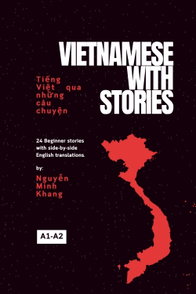 Image for Vietnamese With Stories: A Vietnamese Story Book for Beginners